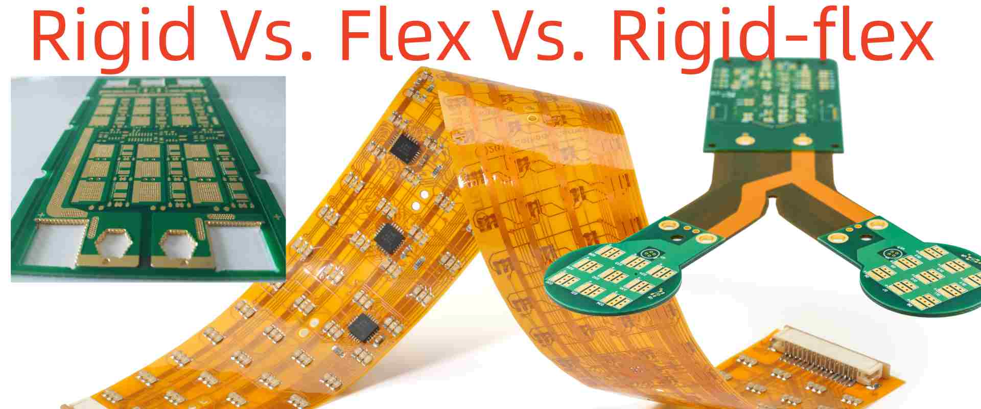 Flex PCB Vs. Rigid Board Vs. Flex-Rigid